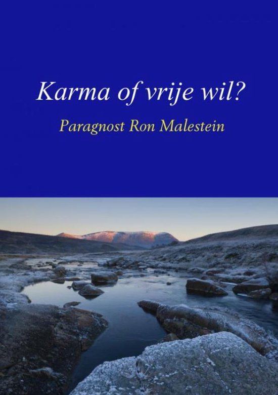 Karma of vrije wil?
