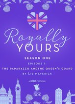 Royally Yours 1 - The Paparazzo and The Queen's Guard