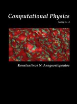 Computational Physics - A Practical Introduction to Computational Physics and Scientific Computing (Using C++), Vol. I