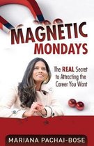 Magnetic Mondays