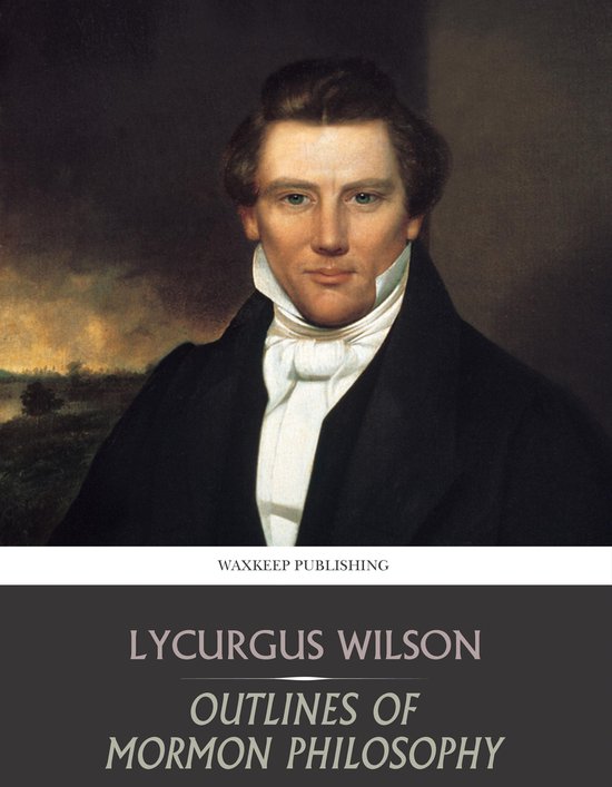 Outlines of Mormon Philosophy - cover