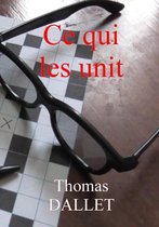 Ce Qui Les Unit