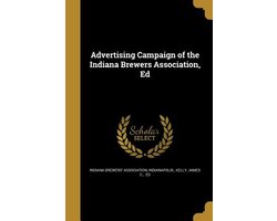 Advertising Campaign of the Indiana Brewers Association, Ed