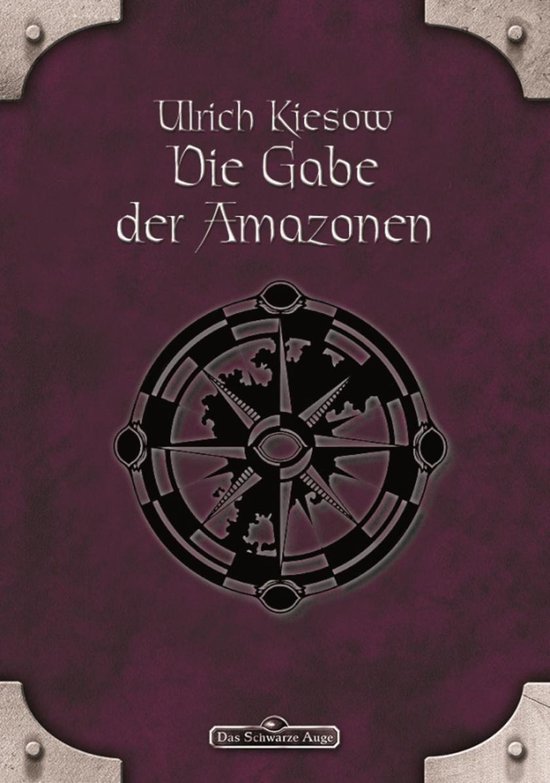 Das Schwarze Auge 18 - DSA 18: Die Gabe der Amazonen - cover