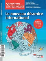 Questions internationales : Le nouveau désordre international - n°85-86