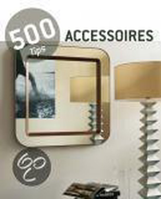 Cover van het boek '500 tips Accessoires' van Niet bekend