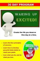 Waking Up Excited!