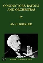 Conductors, Batons and Orchestras