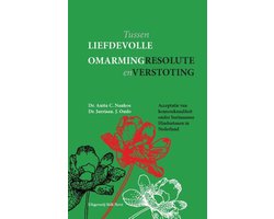 Tussen liefdevolle omarming en resolute verstoting