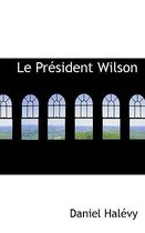 Le PR Sident Wilson