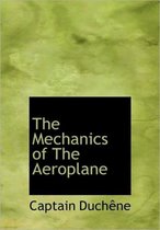 The Mechanics of the Aeroplane