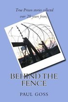 Behind the Fence