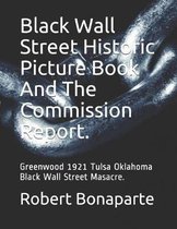 Black Wall Street Historic Picture Book And The Commission Report.