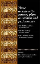 Revels Plays Companion Library- Three Seventeenth-Century Plays on Women and Performance