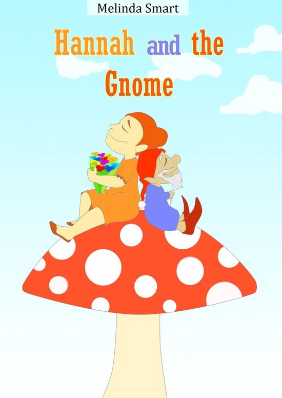 Hannah And The Gnome (ebook), Melinda Smart 9781501464485 Boeken