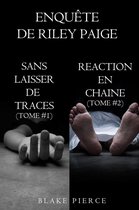 Une Enquête de Riley Paige - Coffret des enquêtes de Riley Paige : Sans laisser de traces (t. 1) et Réaction en chaîne (t. 2)