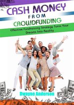 Cash Money From Crowdfunding