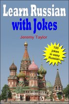 Learn Russian With Jokes: 100 Jokes In Easy Russian. Bilingual Text.