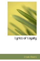 Lyrics of Loyalty