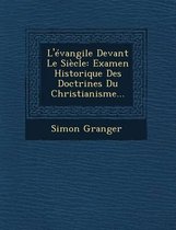 L'Evangile Devant Le Siecle