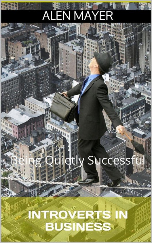 Introverts in Business - Being Quietly Successful - cover