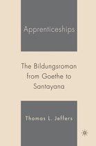Apprenticeships: The Bildungsroman from Goethe to Santayana