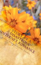 Story of a Disastrous Internet Romance