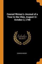 Conrad Weiser's Journal of a Tour to the Ohio, August 11-October 2, 1748