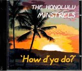 The Honolulu Minstrels - How D Ya Do?