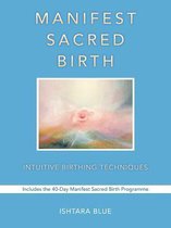 Manifest Sacred Birth