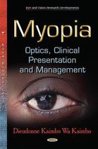 Myopia. Optics. Clinical Presentation and Management