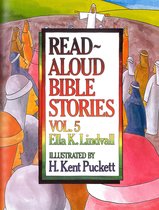 Read Aloud Bible Stories - Read Aloud Bible Stories Vol. 5