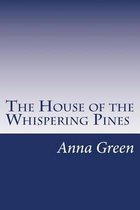 The House of the Whispering Pines