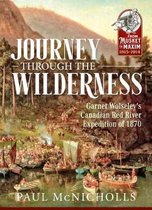 From Musket to Maxim 1815-1914- Journey Through the Wilderness