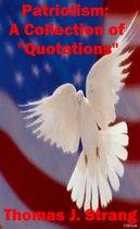 Patriotism: A Collection Of “Quotations”