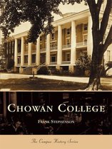 Campus History - Chowan College