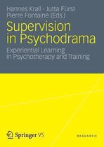 Supervision in Psychodrama: Experiential Learning in Psychotherapy and Training