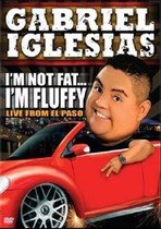 Gabriel Iglesias - Im Not Fat Im Fluffy