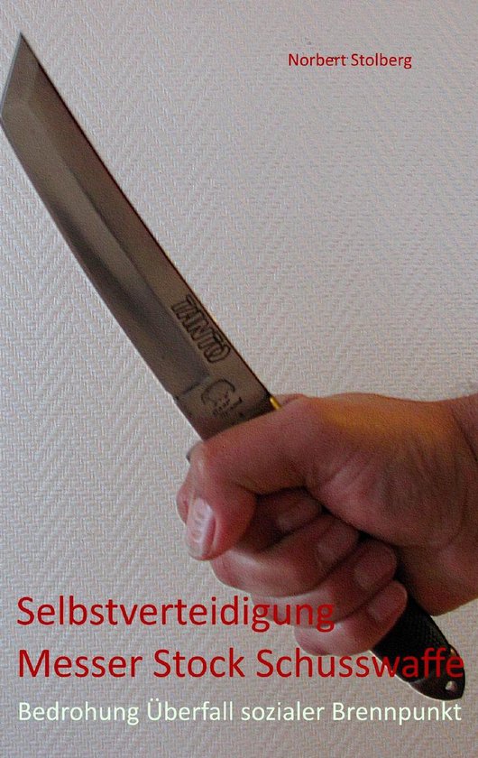 Selbstverteidigung - Selbstverteidigung gegen Messer Stock S ... - cover