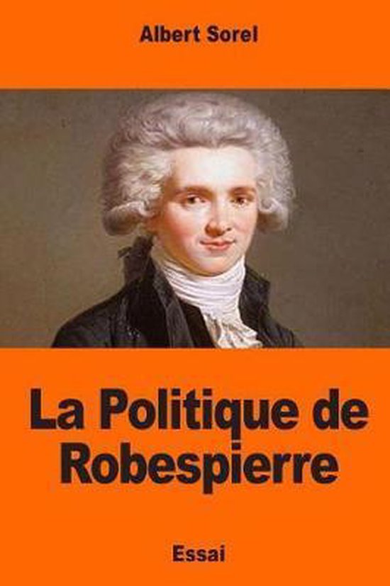 La Politique de Robespierre