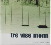 Tre Vise Menn - I Ein Tynne Trad (CD)