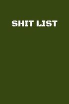 Shit List