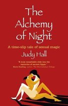 Alchemy of Night, The – A time–slip tale of sexual magic