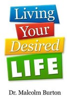 Living Your Desired Life