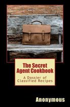 The Secret Agent Cookbook