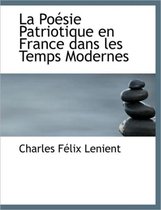 La Po Sie Patriotique En France Dans Les Temps Modernes