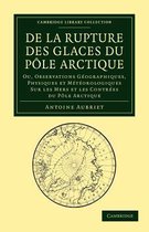 De La Rupture Des Glaces Du Pole Arctique