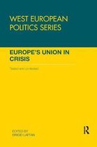 West European Politics- Europe's Union in Crisis