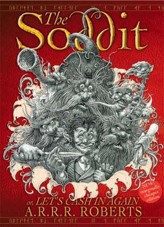 Boekomslag met de titel 'The Soddit or, Let's Cash In Again' van A.R.R.R. Roberts, met een gedetailleerde illustratie van een groep wezens.