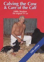Calving the Cow and Care of the Calf